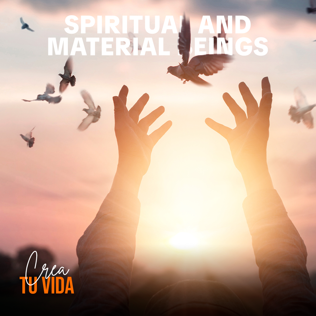 Spiritual and Material Being