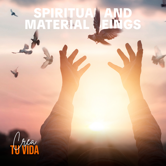 Spiritual and Material Being